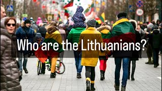 Who are the Lithuanians? - Lithuanian Podcast for Foreigners #12