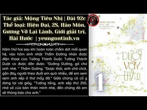 Phần 1 | DƯỚI VÁY THẦN | Hiện Đại, 3S, Showbiz, Gương Vỡ Lại Lành | Mộng Tiêu Nhị - youtube