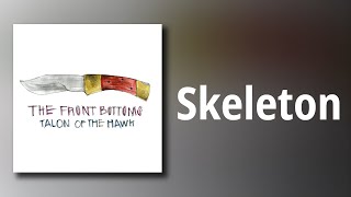 The Front Bottoms // Skeleton