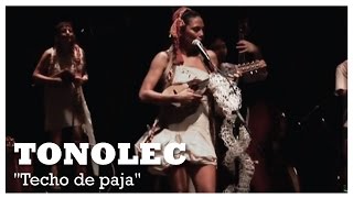 Video voorbeeld van "TONOLEC Acústico - "Techo de Paja" DVD"