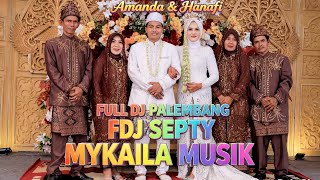 PESTA SIANG || FULL DJ PALEMBANG TERBARU || FDJ SEPTY BPM || MYKAILA MUSIK || J1 PRODUCTION
