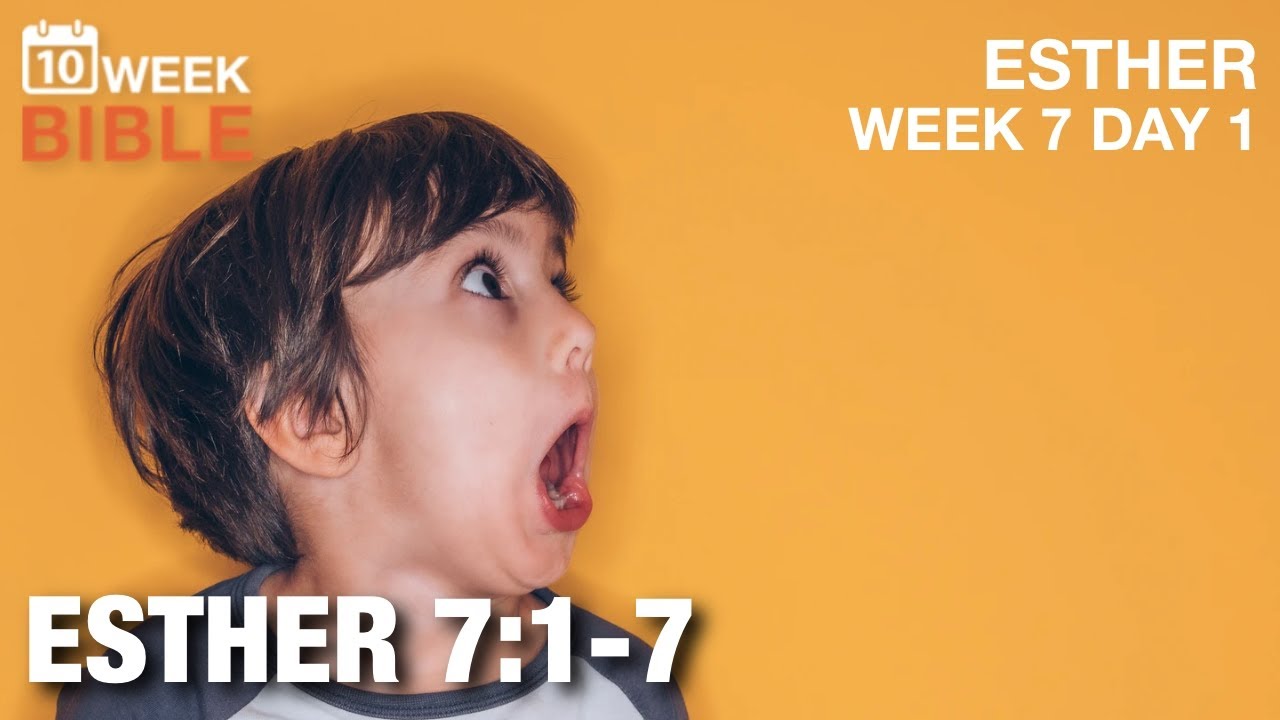 Haman Revealed | Esther 7:1-4 | Week 7 Day 1 Study of Esther