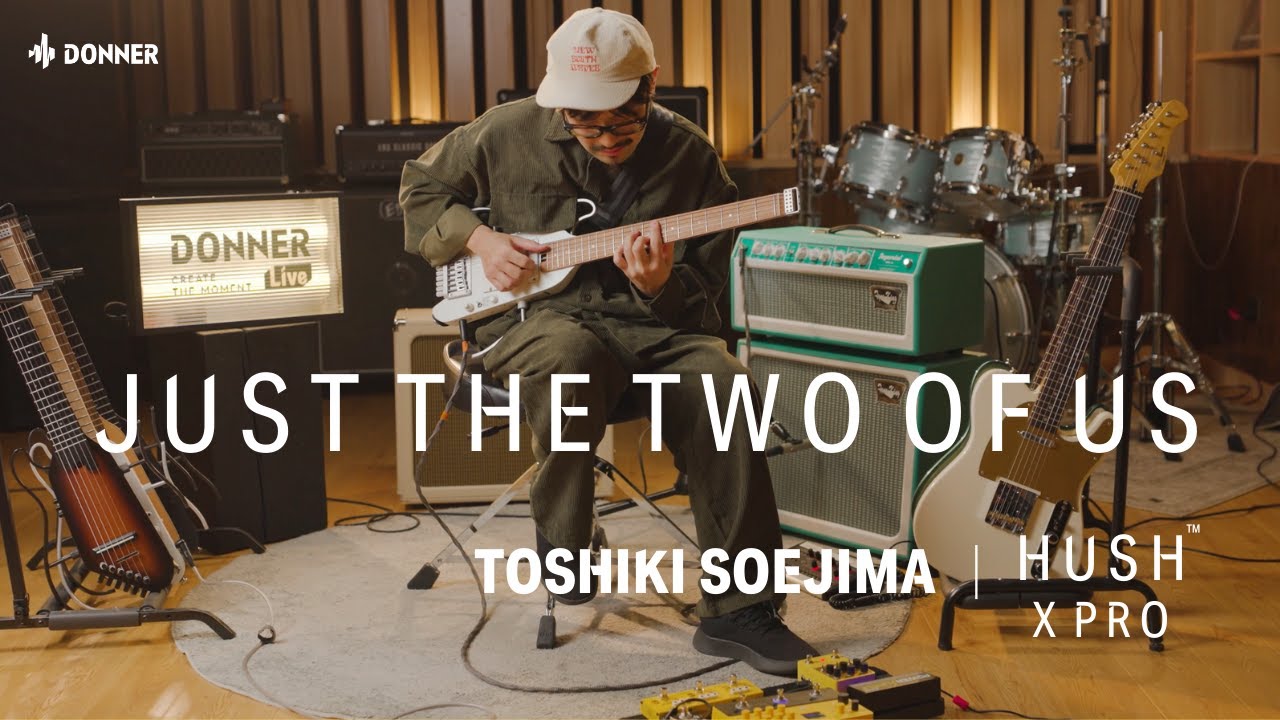 Hush X Pro | Just the Two of Us by Toshiki Soejima | Donner