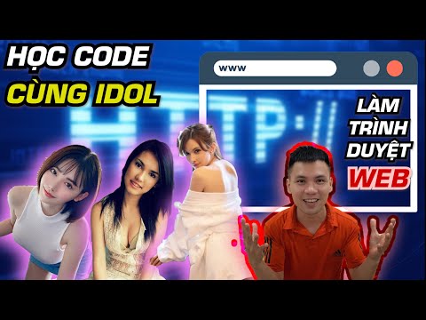 Video Hướng dẫn code ra 1 cái trình duyệt web cá nhân để xem... - youtube