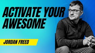 Activation of Awesome: Tap Into Your Hidden Potential | Personal Growth
