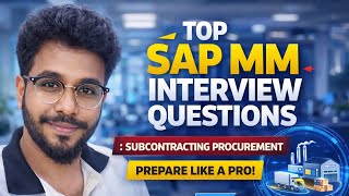 28. SAP MM Interview Questions and answers |subcontracting process Interview Questions|SAP MM Course