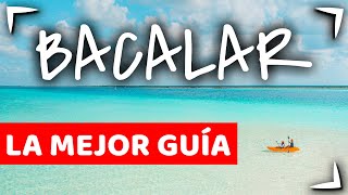 BACALAR Guide 2  3 days   LOW COST Paradise in Mexico ► 7 colors lagoon ✅ Visit CANCUN MEXICO