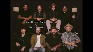 Zac Brown Band & Faruk Demir - Knee Deep feat. Jimmy Buffett | You Get What You Give