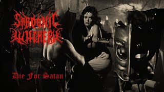 SARDONIC WITCHERY - Die For Satan (Lyric Video 2026)