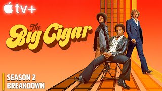 Is The Big Cigar Season 2 Renewed by Apple TV Plus?