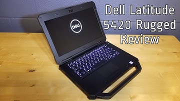 Dell Latitude 5420 Rugged Review - Including a Look Inside