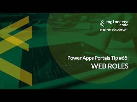 Power Apps Portals Tip #65 - Web Roles - Engineered Code