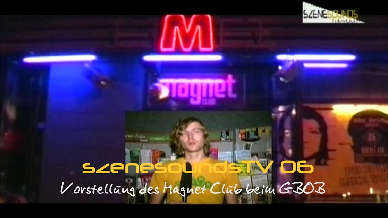 Magnet Club szenesoundsTV 06 - Vorstellung des Magnet Club beim