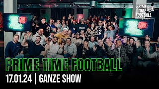 Prime Time Football Live presented by cyberport - Die komplette Show vom 17. Januar 2024