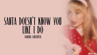 Sabrina Carpenter - santa doesn't know you like i do (Lyrics)
