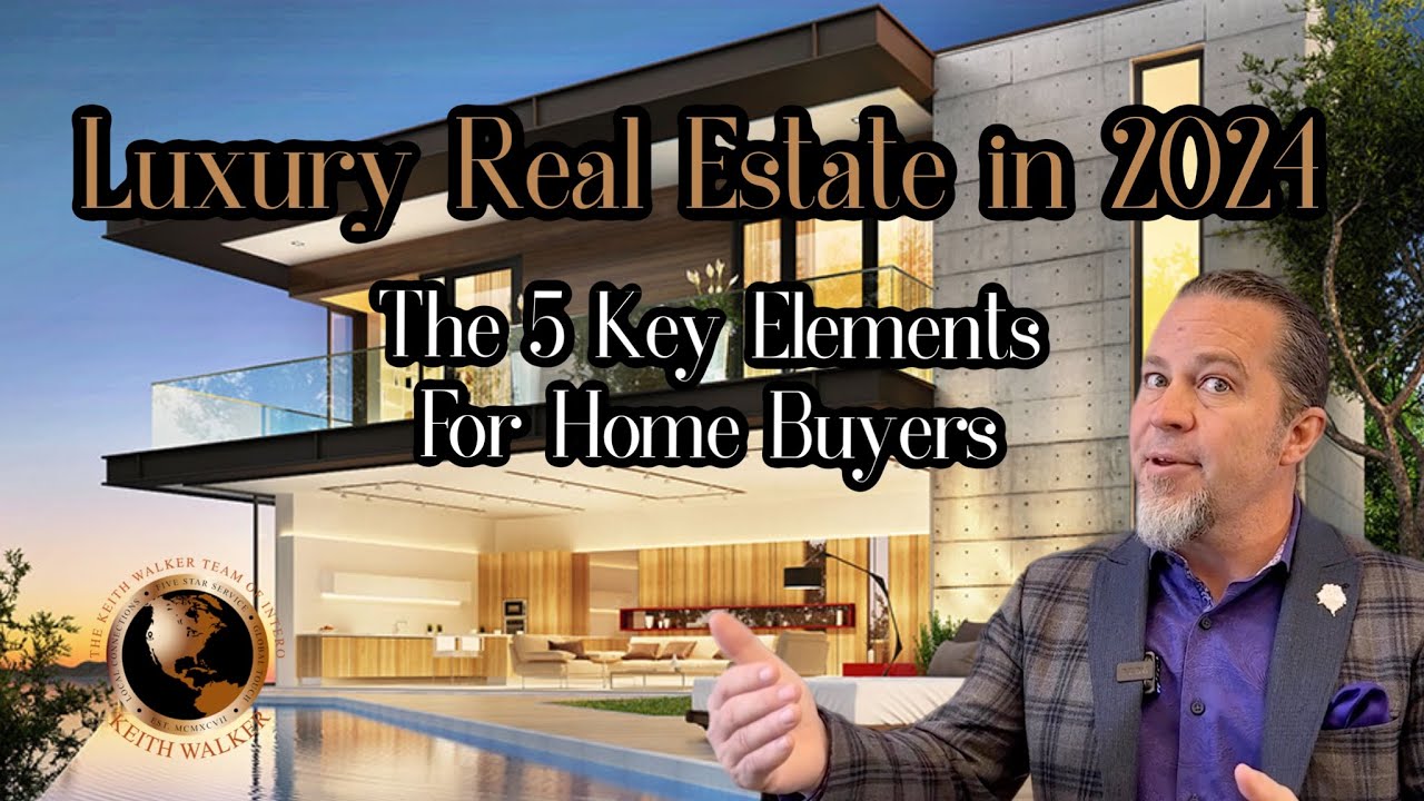 View of Luxury Real Estate in 2024: What 5 Key Elements High-End Buyers Are ...
