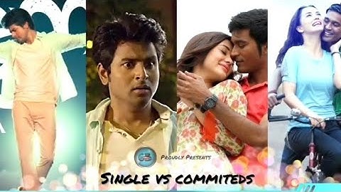 #Sivakarthikeyan #Dhanush | Single vs Commiteds | Mapla Singam Song Video Song Mashup |