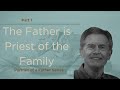 Portrait of a father series the father is priest of the family part 1  chip ingram