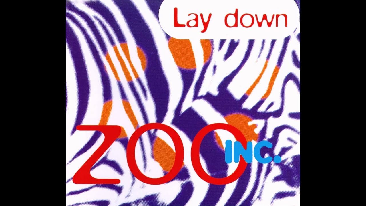 Zoo Inc. - Lay Down (12''-Mix) - YouTube