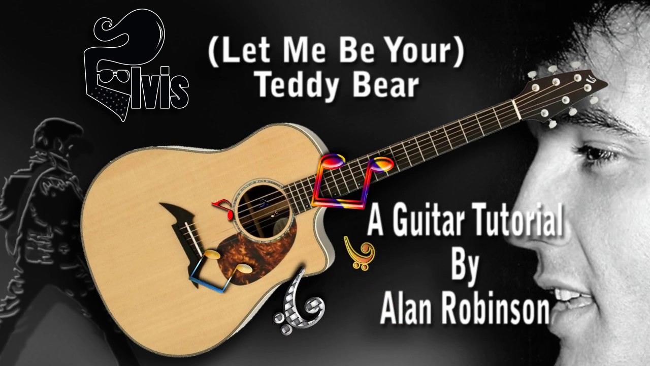 Let Me Be Your Teddy Bear Elvis Guitar Tutorial Video