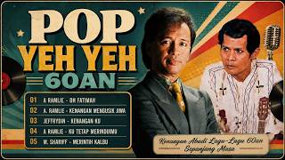 Kembali Ke Era Pop Yeh Yeh 60an 🎶 | Lagu Melayu Klasik Yang Tak Lapuk Dek Zaman