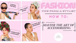 Master the Art of Accessorizing