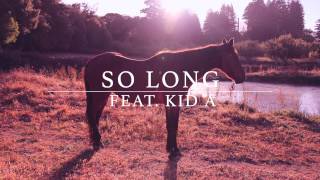 Video thumbnail of "Joris Voorn - So Long feat. Kid A"