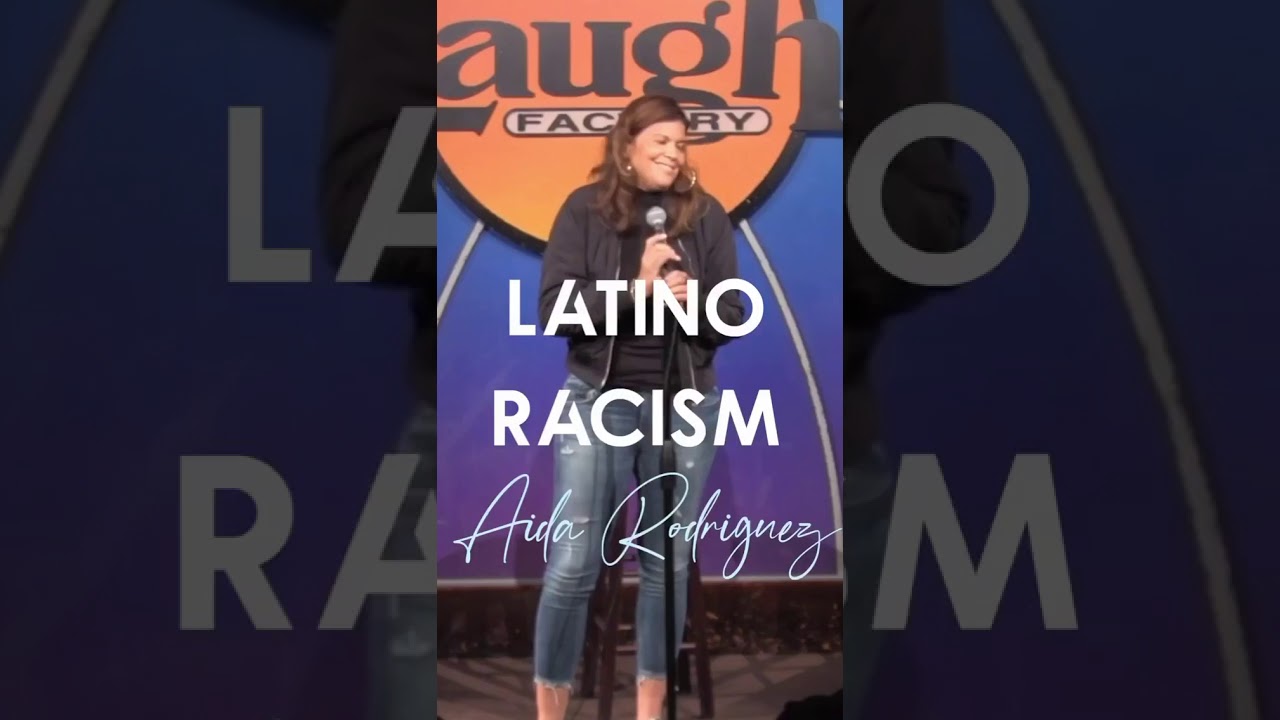 AIDA RODRIGUEZ - Latino Racism
