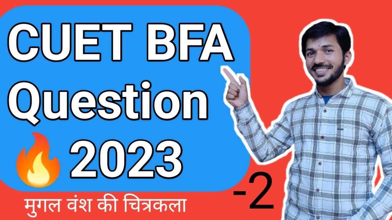 Cuet BFA Question 2023 ⭐2 | Mughal painting Theory