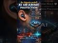 How AI protecting Ears #top5tech #telugutechtv #facts #technology #techalert #techtech #tech