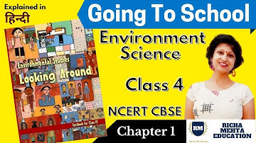 Going to school |Grade 4 EVS NCERT Chapter 1 | Richa Mehta Education| Richa Mehta