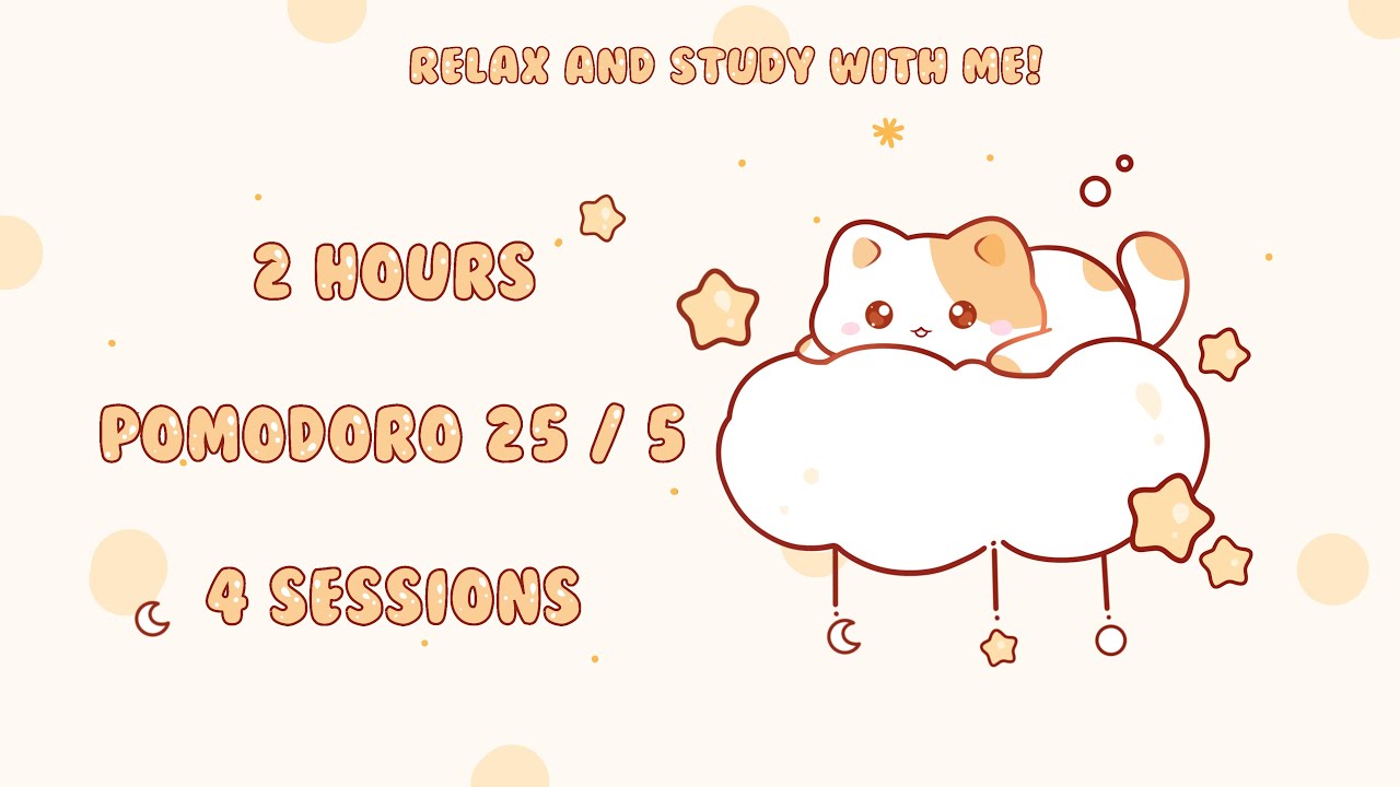 2 HOURS Study with me Pomodoro  - Cat on a fluffy cloud 4 x 25 min/ 10m break - Lofi mix 