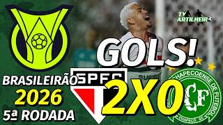 [Série A '26] 5ª Rodada | São Paulo 2 X 0 Chapecoense | GOLS! | TV ARTILHEIRO