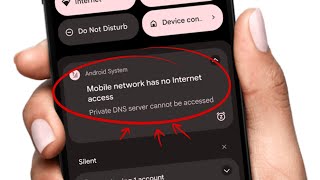 How to Fix Mobile network has no internet access | Private DNS server cannot be accessed
