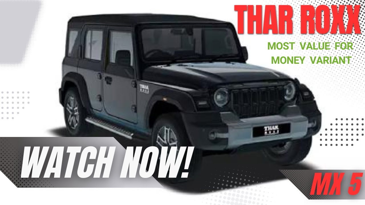 Thar ROXX 5 Door Most Value For Money Variant MX 5 YouTube thar-roxx-5-door-most-value-for-money-variant-mx-5-youtube