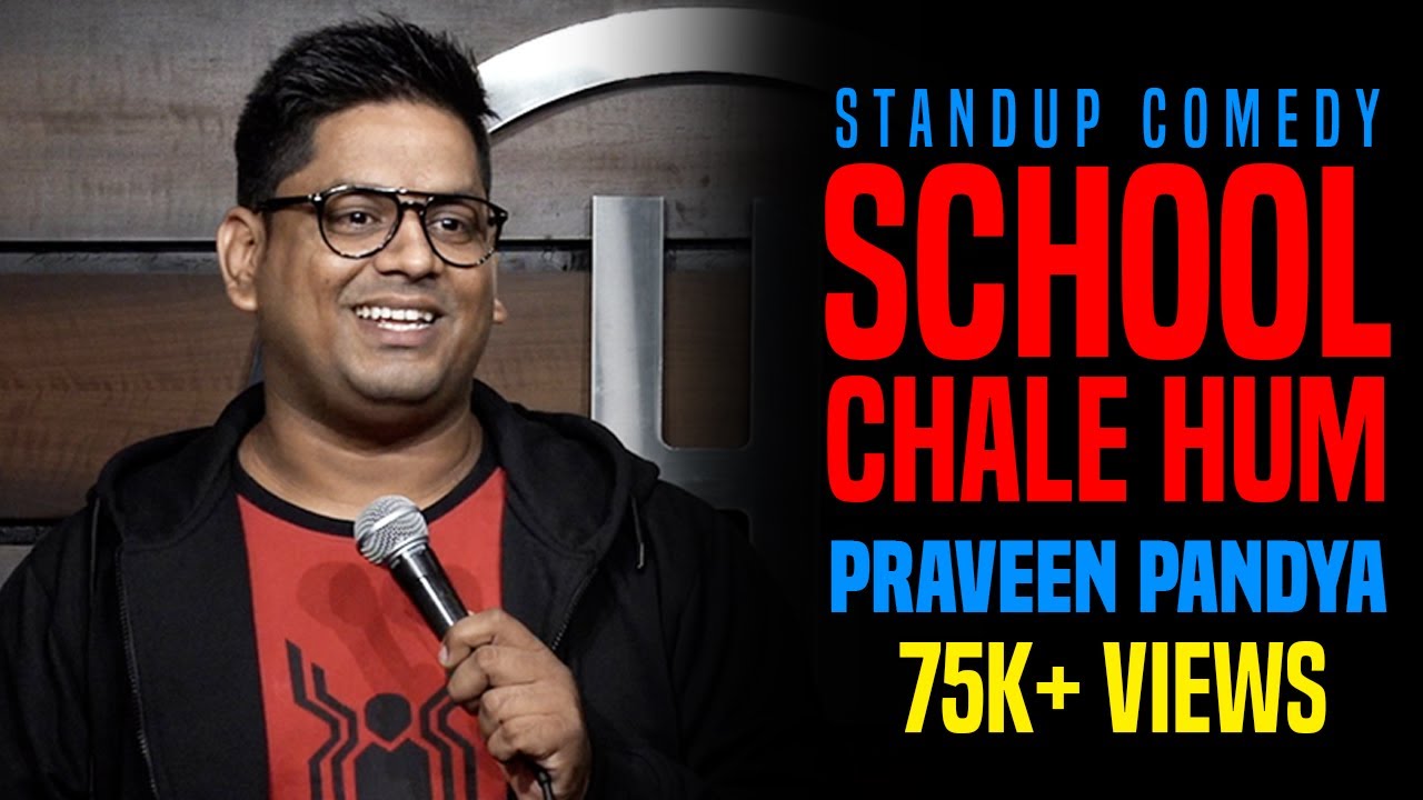 Stand Up Comedy School Chale Hum By Praveen Pandya YouTube stand-up-comedy-school-chale-hum-by-praveen-pandya-youtube