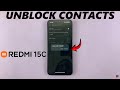 Redmi 15C: How To Unblock Contact