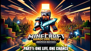 minecraft bedrock hardcore mode - part 1: one life, one chance