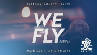 "We Fly" Hip Hop Instrumental ( Prod Maxo y Maestro Alex)