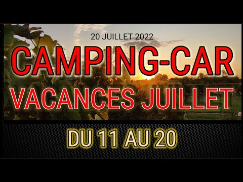 #104 VACANCES CAMPING-CAR DU 11 au 19 JUILLET