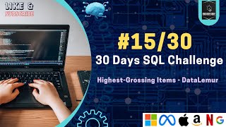 Data Science Skills - Highest-Grossing Items- 15/30 Days SQL Challenge - Interview #MAANG