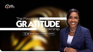 The Power of Gratitude in Leadership | Transform Your Team and Mindset
