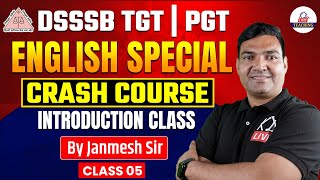 ENGLISH SPECIAL | DSSSB TGT/PGT | Crash Course | Introduction Class | By Janmesh Sir