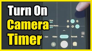 How to Turn On Count down Timer on Camera on Android Phone (Settings Tutorial)