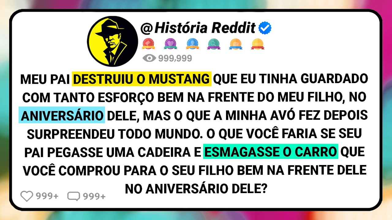 Meu Pai Destruiu O Mustang Que Eu Tinha Guardado Com Tanto Esforço Bem Na Frente Do Meu....