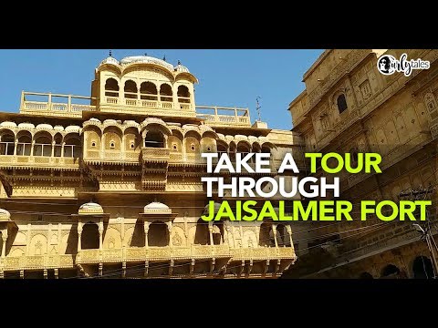 Take A Tour Through Jaisalmer Fort | Curly Tales