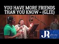 You Have More Friends Than You Know (Glee) - A Cappella Cover