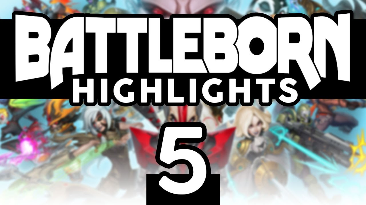 Battleborn Highlights / Episode 5