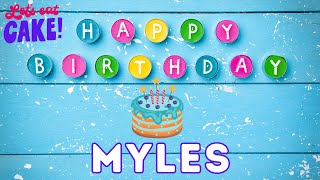 Happy Birthday Myles, Birthday of Myles, Best Birthday Wishes, hbd