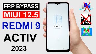 Xiaomi Redmi 9 Activ Frp Bypass Miui 12.5.15 | Redmi 9 Activ Reset Google Account | Easy Method 2023